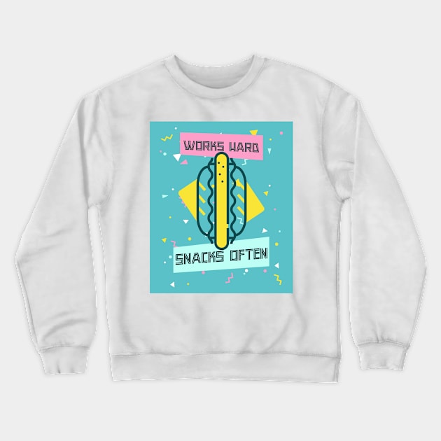 Works Hard, Snacks Often - Hot Dog Edition Crewneck Sweatshirt by Camp Happy Hour